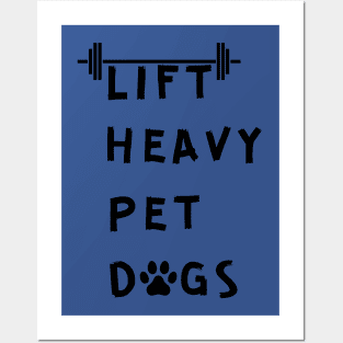 Lift heavy pet dogs Posters and Art